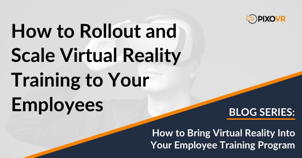 How to rollout and scale VR training title card