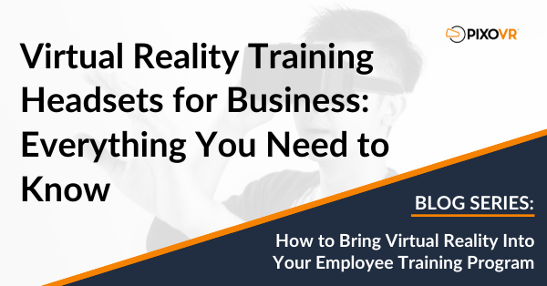 Everything you need to know about VR training headsets title card